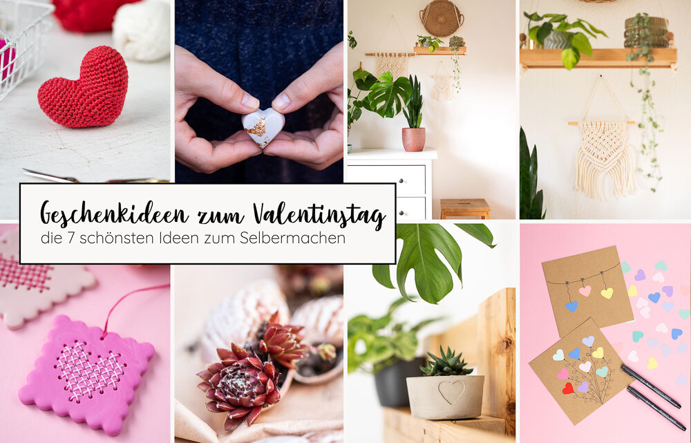 Die 7 schönsten DIY Geschenkideen zum Valentinstag