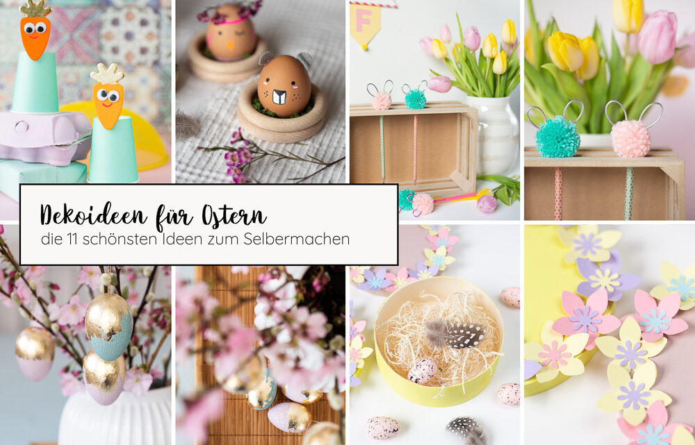 Osterdeko: Die 11 schönsten Ideen und Anleitungen
